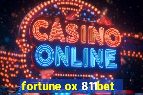 fortune ox 811bet